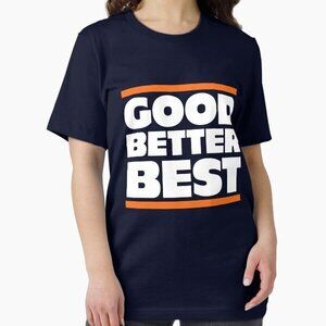 GOOD BETTER BEST - Chicago Bears T-Shirt